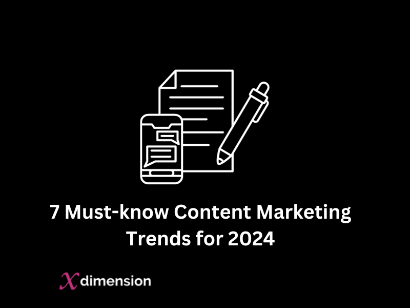 7 Must-know Content Marketing Trends for 2024