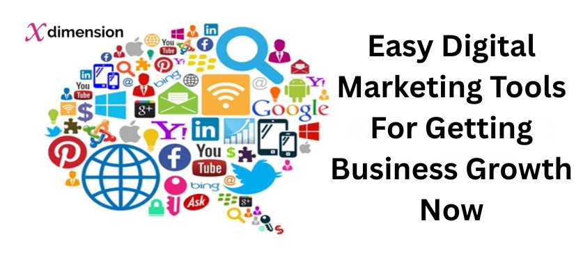 Easy Digital Marketing Tools For Getting Business Growth Now